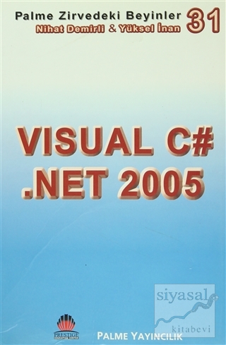 Zirvedeki Beyinler 31 / Visual C# .Net 2005 Nihat Demirli