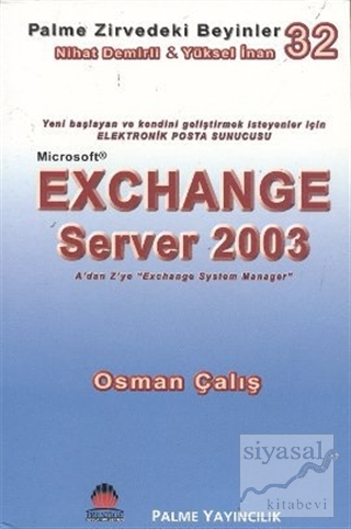 Zirvedeki Beyinler 32 / EXCHANGE Server 2003 Yüksel İnan