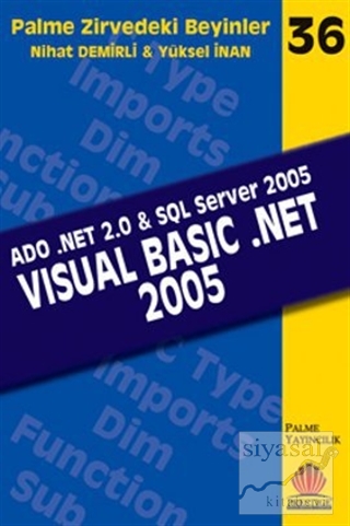 Zirvedeki Beyinler 36 / VISUAL BASIC NET .2005 Yüksel İnan