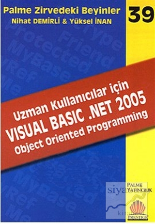 Zirvedeki Beyinler 39 / Uzman Kullanıcılar İçin Visual Basic .Net 2005