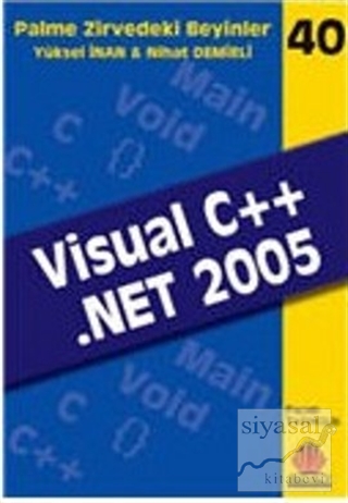 Zirvedeki Beyinler 40 / VISUAL C++ NET 2005 Yüksel İnan