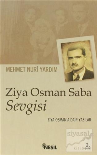 Ziya Osman Saba Sevgisi Mehmet Nuri Yardım
