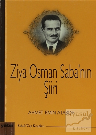 Ziya Osman Saba'nın Şiiri Ahmet Emin Atasoy