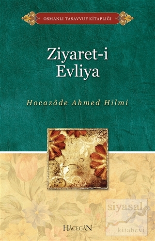 Ziyaret-i Evliya Hocazade Ahmet Hilmi