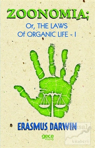 Zoomania - Or, The Life Of Organic Life 1 Erasmus Darwin