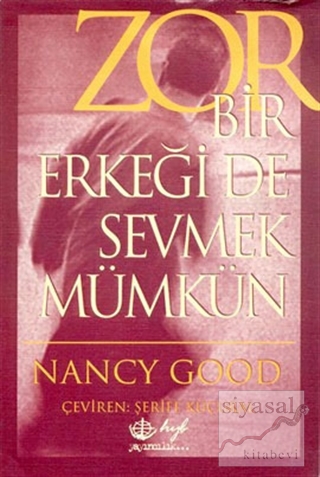 Zor Bir Erkeği de Sevmek Mümkün Nancy Good