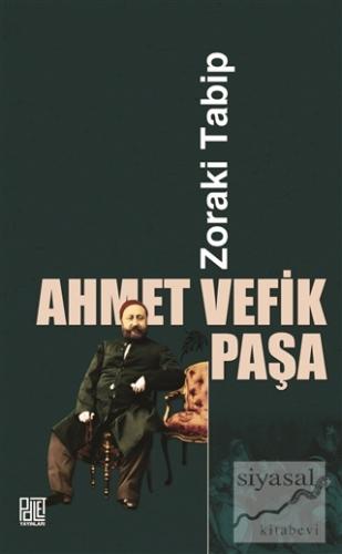 Zoraki Tabip Ahmet Vefik Paşa