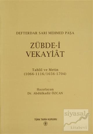 Zübde-i Vekayiat Defterdar Sarı Mehmed Paşa