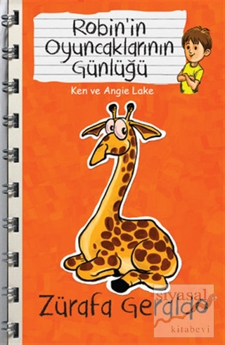 Zürafa Geraldo - Robin'in Oyuncaklarının Günlüğü Ken ve Angie Lake