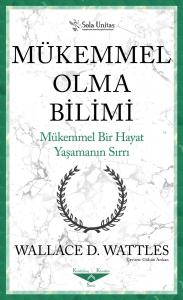 Mükemmel Olma Bilimi (Kısaltılmış Klasik)