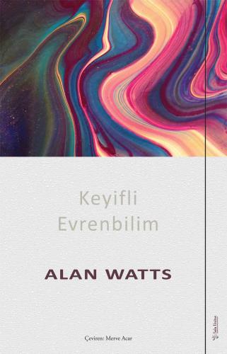 Keyifli Evrenbilim Alan Watts