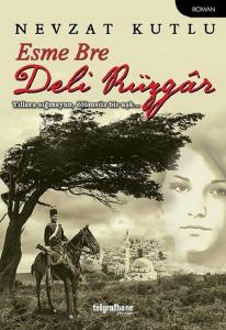 Esme Bre Deli Rüzgâr Esme Bre Deli Rüzgâr