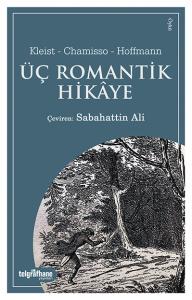 Üç Romantik Hikâye Üç Romantik Hikâye