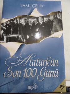 Atatürk'ün Son 100 Günü