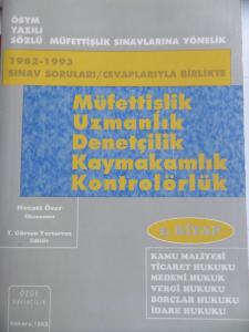 Müfettişlik Uzmanlık Denetçilik Kaymakamlık Kontrolörlük 1982-1993 Sınav Soruları 3. Kitap