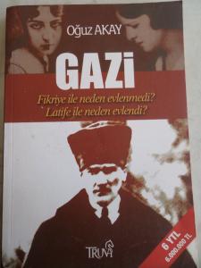 Gazi Fikriye ile Neden Evlenmedi ? Latife İle Neden Evlendi ?