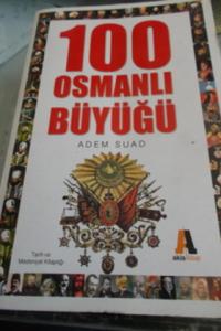 100 Osmanlı Büyüğü