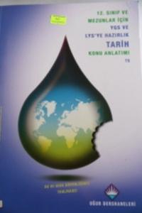12. Sınıf ve Mezunlar İçin LYS'ye Hazırlık Tarih Konu Anlatımı 12. Sınıf ve Mezunlar İçin LYS'ye Hazırlık Tarih Konu Anlatımı
