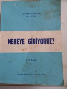 Nereye Gidiyoruz