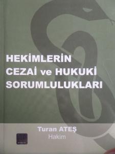 Hekimlerin Cezai ve Hukuki Sorumlulukları