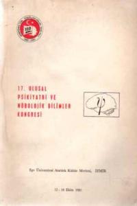 17. Ulusal Psikiyatri Ve Nörolojik Bilimler Kongresi