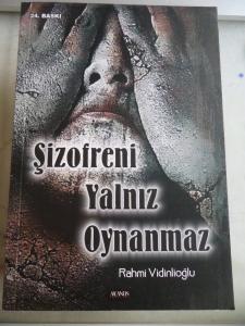 Şizofreni Yalnız Oynanmaz*
