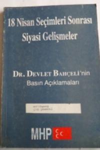 18 Nisan Seçimleri Sonrası Siyasi Gelişmeler