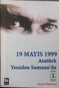 19 Mayıs 1999 Atatürk Yeniden Samsun'da*