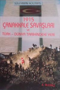 1915 Çanakkale Savaşları ve Türk-Dünya Tarihindeki Yeri