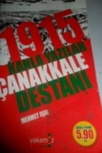 1915 Kanla Yazılan Çanakkale Destanı (Cep Boy)