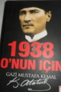 1938 O'nun İçin