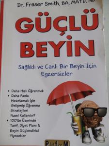 Güçlü Beyin Sağlıklı ve Canlı Bir Beyin İçin Egzersizler