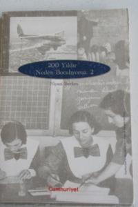 200 Yıldır Neden Bocalıyoruz - 2