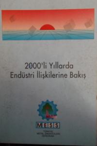 2000'li Yıllarda Endüstri İlişkilerine Bakış