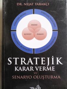 Stratejik Karar Verme ve Senaryo Oluşturma