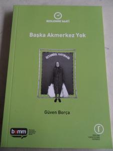 Başka Akmerkez Yok