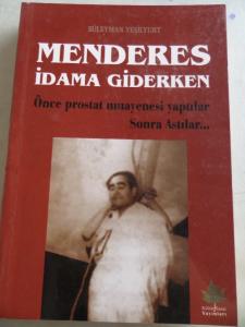 Menderes İdama Giderken