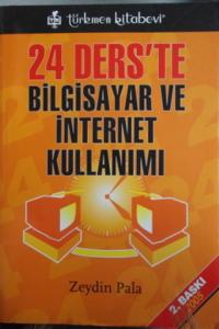 24 Ders'te Bilgisayar ve İnternet Kullanımı