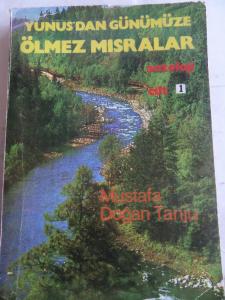 Yunus'dan Günümüze Ölmez Mısralar Cilt 1