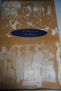 27 Mayıs'tan 12 Mart'a