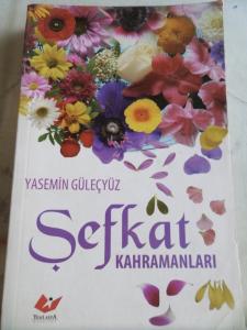 Şefkat Kahramanları