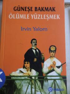 Güneşe Bakmak Ölümle Yüzleşmek