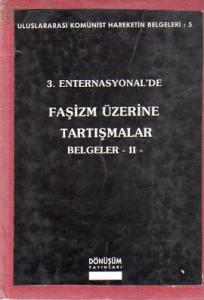 3. Enternasyonal'de Faşizm Üzerine Tartışmalar Belgeler II