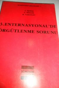 3. Enternasyonal'de Örgütlenme Sorunu