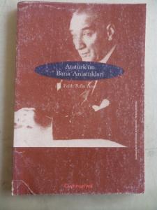 Atatürk'ün Bana Anlattıkları