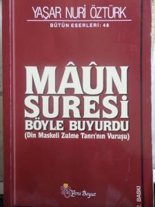 Maun Suresi Böyle Buyurdu (Din Maskeli Zulme Tanrı'nın Vuruşu)