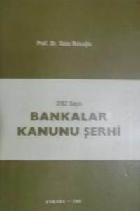 3182 Sayılı Bankalar Kanunu Şerhi