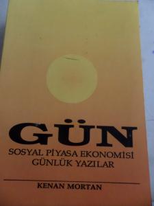 Gün Sosyal Piyasa Ekonomisi Günlük Yazılar