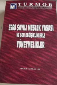 3568 Sayılı Meslek Yasası ve Son Değişikliklerle Yönetmelikler