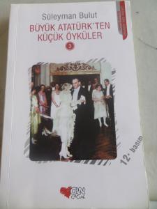 Büyük Atatürk'ten Küçük Öyküler 3